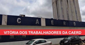 APÓS UM ANO DE SALÁRIOS EM ATRASOS, NOVA DIRETORIA DA CAERD ATUALIZA FOLHA DE PAGAMENTO